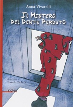 mistero del dente perduto