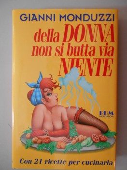 della donna non si butta via niente