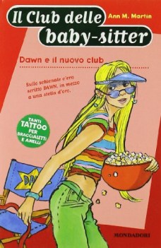 dawn e il nuovo club