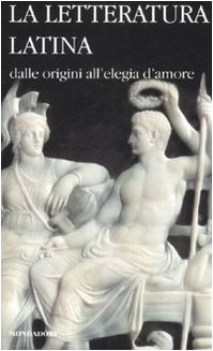 letteratura latina (meridiani da collezione) vol 1