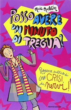 posso avere un minuto di tregua? ragazze sull\'orlo di una crisi di nervi