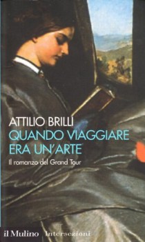 quando viaggiare era un\'arte