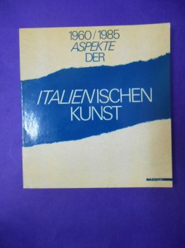 1960 1985 aspekte der italienischen kunst