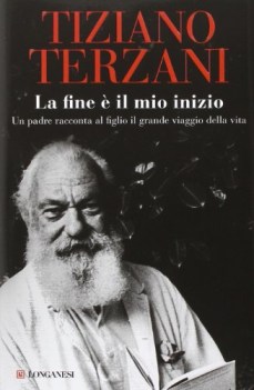 fine  il mio inizio padre racconta al figlio il grande viaggio della vita