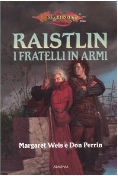 fratelli in armi le cronache di raistlin dragonlance 2