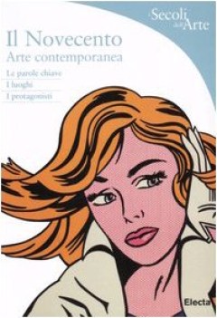 novecento arte contemporanea - i secoli dell\'arte