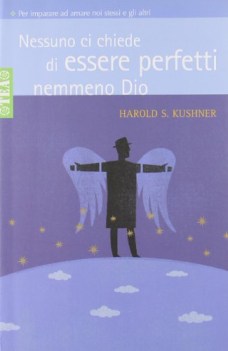 nessuno ci chiede di essere perfetti nemmeno dio