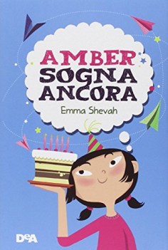 amber sogna ancora