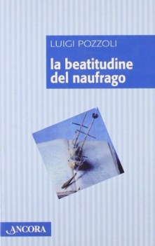 beatitudine del naufrago