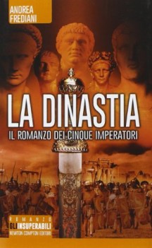 dinastia. romanzo dei cinque imperatori