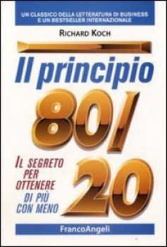 principio 80/20 il segreto per ottenere di piu\' con meno