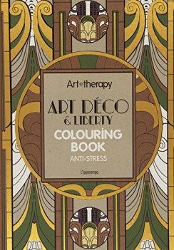 art therapy art deco e liberty colouring book anti-stress