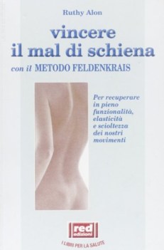 vincere il mal di schiena con il metodo feldenkrais