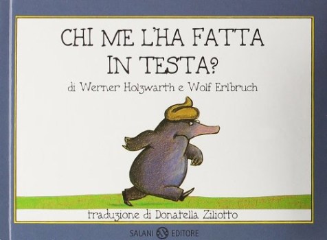 chi me l\'ha fatta in testa?