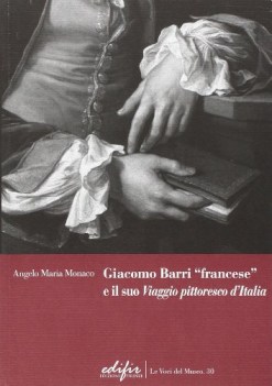 giacomo barri francese e il suo viaggio pittoresco d\'italia