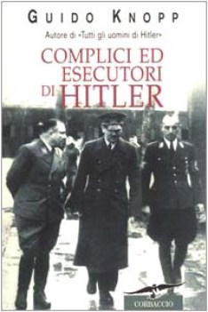 complici ed esecutori di hitler