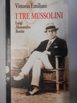 tre mussolini