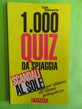 1000 quiz da spiaggia. pettegolezzo