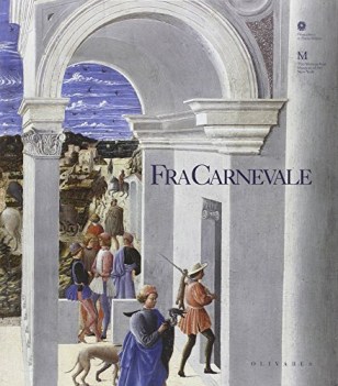 fra carnevale un artista rinascimentale da filippo lippi a piero della francesca