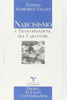 narcisismo e trasformazione del carattere