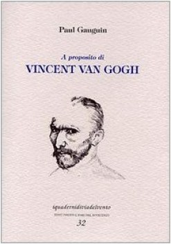 a proposito di vincent van gogh