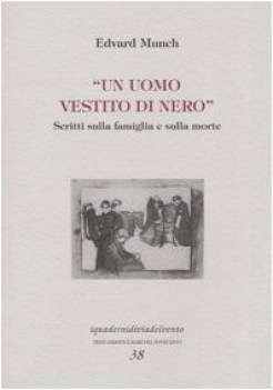 uomo vestito di nero. scritti sulla famiglia e sulla morte