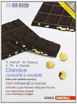 chimica concetti e modelli,mole+minerali chimica e merceologia