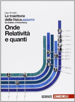 traiettorie della fisica azzurro onde relativita e quanti