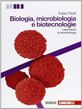 biologia microbiologia biotecnol.,lab. scienze licei e mag.