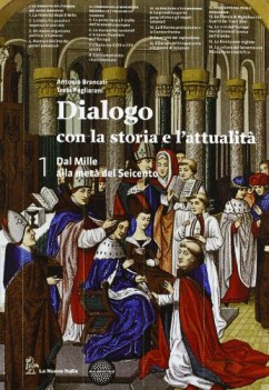 dialogo con la storia e l\'attualita 1 storia triennio licei