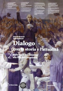 dialogo con la storia e l\'attualita 2 storia triennio licei