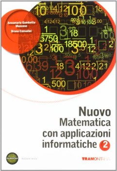 nuovo matematica con appl.inf. 2 matematica it e ip