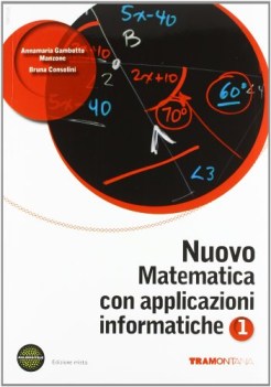 nuovo matematica con appl.inf. 1 matematica it e ip