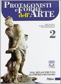 protagonisti e forme dell\'arte 2 arte,disegno,grafica