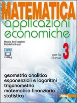 matematica applicazioni economiche 3 matematica x superiori