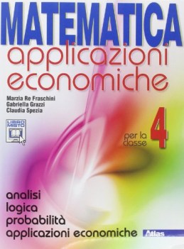 matematica applicazioni economiche 4 matematica x superiori