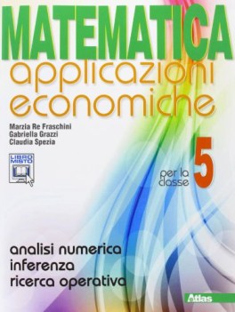 matematica applicazioni economiche 5 matematica x superiori