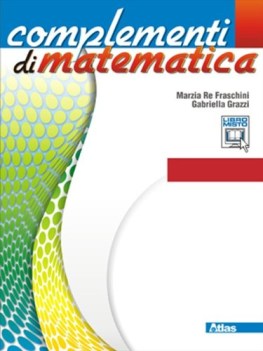 complementi di matematica c1 matematica x superiori