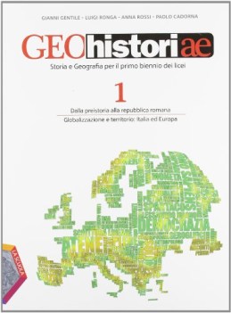 geohistoriae 1 storia biennio lic e 1 mg