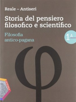 storia del pensiero filosofico scient.1 filosofia,pedag.-manuali