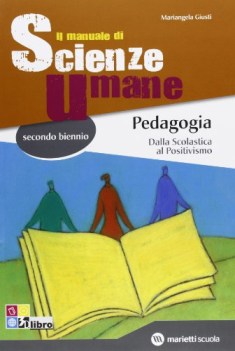 manuale di scienze umane, pedagogia 2bn psicol.,pedag.,didattica