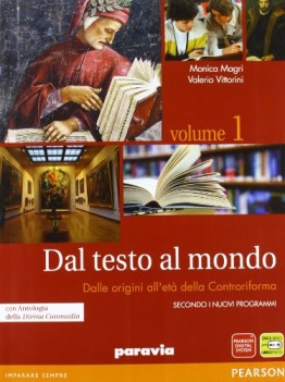 dal testo al mondo 1 (3t) italiano, antologia tr.