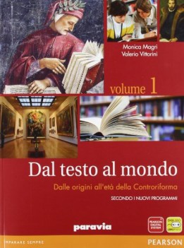 dal testo al mondo 1 (2t) italiano, antologia tr.