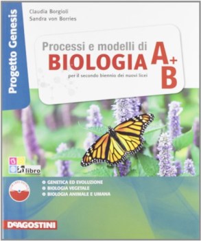 processi e modelli di biologia a+b scienze licei e mag.