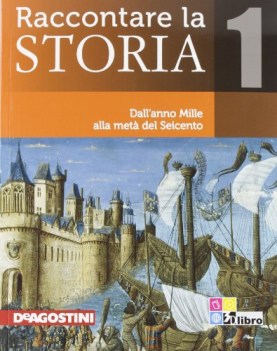 raccontare la storia 1 storia biennio lic e 1 mg