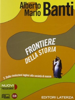 frontiere della storia 2 storia triennio licei