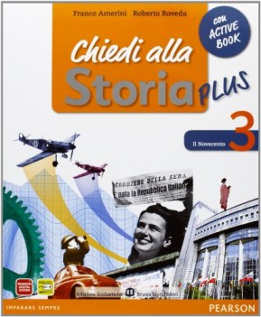 chiedi alla storia plus 3 (2t) storia scuola media