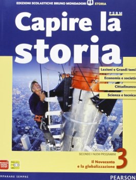 capire la storia 3 storia triennio licei