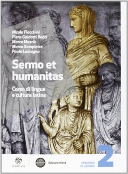 sermo et humanitas, percorsi 2 latino, antologia bn