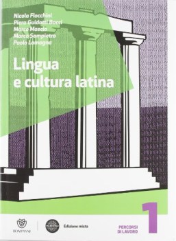 lingua e cultura latina percorsi 1 (4t) latino, antologia bn